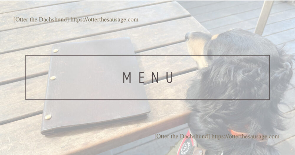 Header Image_Otter the Dachshund_travel with dogs_hang out with dogs_犬旅ブログ_犬とお出かけブログ_軽井沢_川上庵本店_MENU